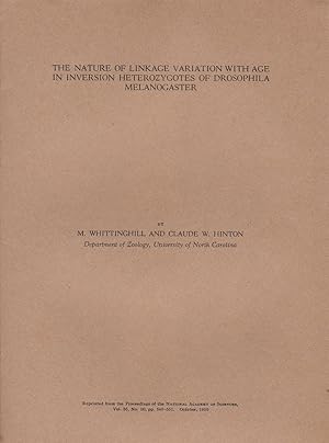 The Nature of Linkage Variation with age in inversion heterozygotes of Drosophila Melanogaster by...