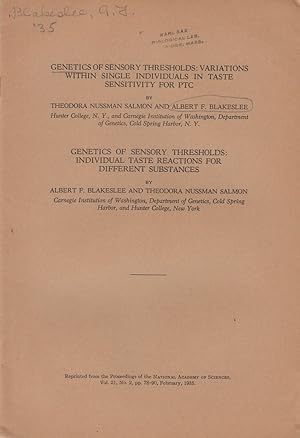 Imagen del vendedor de Genetics of Sensory Thresholds: Variations within Single Individuals in Taste Sensitivity for PTC; Genetics of Sensory Thresholds: Individual Taste Reactions for Different Substances by Salmon, Theodora Nussman and Blakeslee, Albert F. a la venta por Robinson Street Books, IOBA