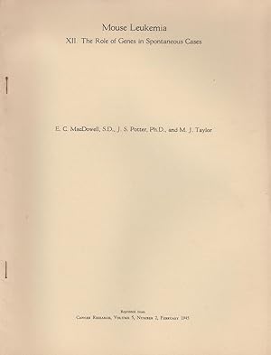 Seller image for Mouse Leukemia XII. The Role of Genes in Spontaneous Cases by MacDowell, E.C.; Potter, J.S. and Taylor, M.J. for sale by Robinson Street Books, IOBA