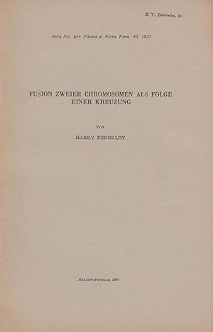 Seller image for Fusion zweier Chromosomen als Folge einer Kreuzung by Federley, Harry for sale by Robinson Street Books, IOBA