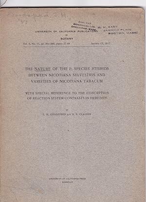 Seller image for The Nature of the F1 Species Hybrids Between Nicotiana Sylvestris and Varieties of Nicotiana Tabacum With special Reference to the Conception of Reaction system Contrasts in Heredity by T. H. Goodspeed and R. E. Clausen for sale by Robinson Street Books, IOBA