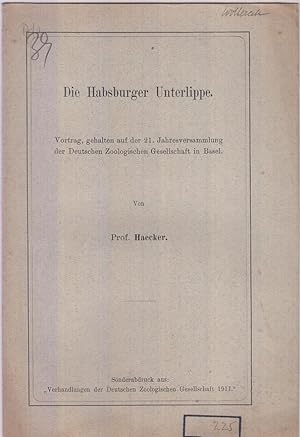 Die Habsburger Unterlippe by Haecker, V.