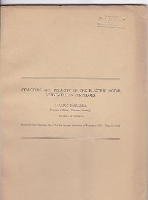 Structure and Polarity of the electric Motor Nerve-Cell in Torpedoes by Ulric Dahlgren