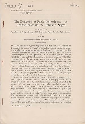 Seller image for The Dynamics of Racial Intermixture--an Analysis Based on the American Negro by Glass, Bentley and Li, C.C. for sale by Robinson Street Books, IOBA