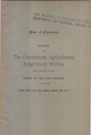 Report of the Plant Breeder by Hayes, H.K.