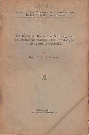 Imagen del vendedor de Ein Beitrag zur Kenntnis der Spermatogenese bei Mischlingen Zwischen Eltern Verschiedener Systematischer Verwandtschaft by Federley, Harry a la venta por Robinson Street Books, IOBA