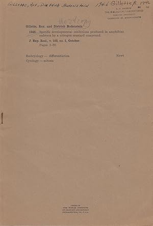 Imagen del vendedor de Specific Developmental Inhibitions Produced in Amphibian Embryos by a Nitrogen Mustard Compound by Gillette, Roy and Bodenstein, Dietrich a la venta por Robinson Street Books, IOBA