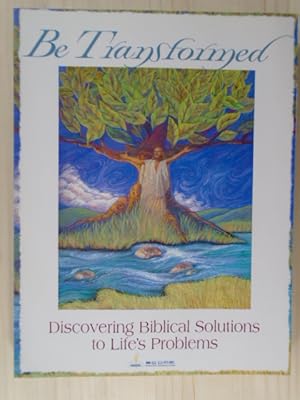 Bild des Verkufers fr Be Transformed: Discovering Biblical Solutions to Life's Problems zum Verkauf von Archives Books inc.