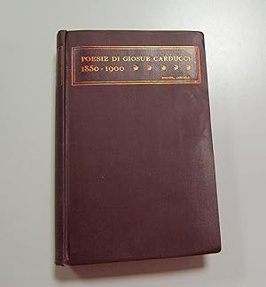 Carducci Giosuè, Poesie di Giosuè Carducci 1850-1900, Zanichelli, 1935