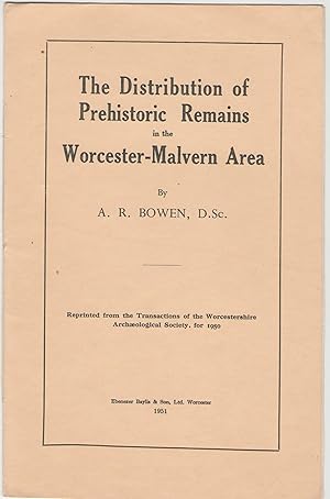The Distribution of Prehistoric Remains in the Worcester-Malvern Area