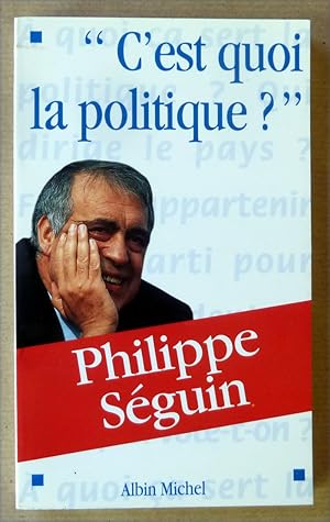 Bild des Verkufers fr C'est quoi la Politique?". zum Verkauf von librairie sciardet