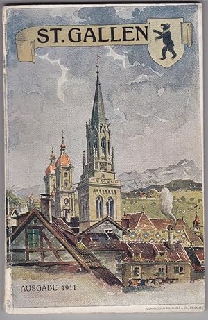 Illustrierter Führer durch St. Gallen. Herausgegeben vom Verkehrsverein für St. Gallen und Umgebu...