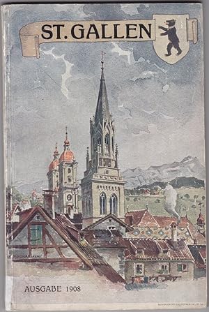 Illustrierter Führer durch St. Gallen. Herausgegeben vom Verkehrsverein für St. Gallen und Umgebu...