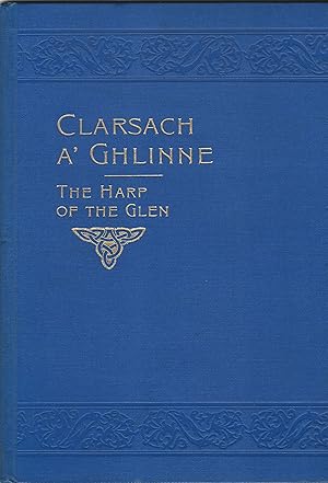 Clarsach A' Ghlinne - The Harp of the Glen: Twenty-Five Gaelic Songs