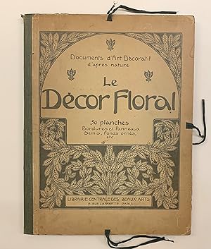 Documents d"Art Decoratif d'apres nature Le Decor Floral. 50 planches. Bordures et Panneaux - Sem...