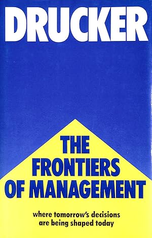 Bild des Verkufers fr The Frontiers Of Management zum Verkauf von M Godding Books Ltd