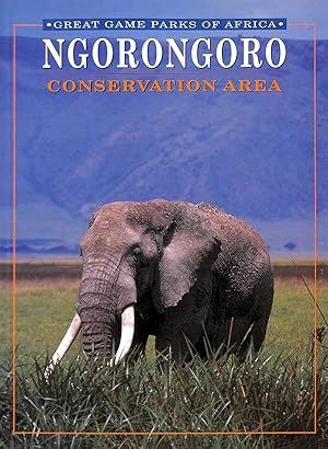 Seller image for Ngorongoro Conservation Area (Great Game Parks of Africa) for sale by M Godding Books Ltd
