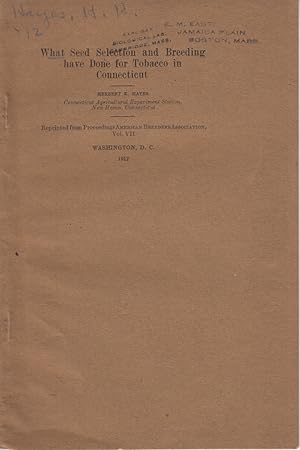 Seller image for What Seed Selection and Breeding have Done for Tobacco in Connecticut by Hayes, Herbert K. for sale by Robinson Street Books, IOBA