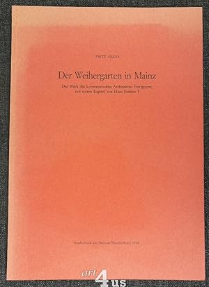 Bild des Verkufers fr Der Weihergarten in Mainz Das Werk des kurmainzischen Architekten Herigoyen, mit einem Kapitel von Hans Fritzen zum Verkauf von art4us - Antiquariat