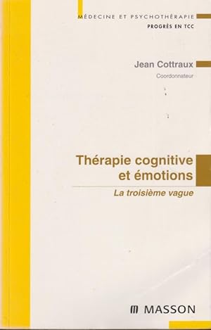 Seller image for Thrapies cognitives et motions : la troisime vague for sale by PRISCA