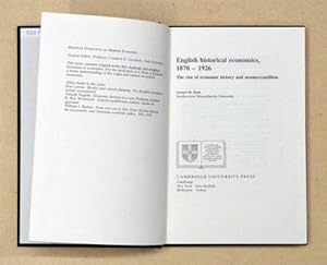 English Historical Economics, 1870 - 1926. The Rise of Economic History and Neomercantilism.