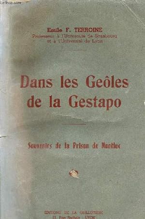 Imagen del vendedor de Dans les Geles de la Gestapo - Souvenirs de la Prison de Montluc. a la venta por Le-Livre