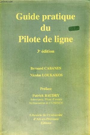 Seller image for Guide pratique du Pilote de ligne - 3e dition. for sale by Le-Livre