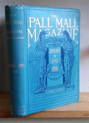 The Pall Mall Magazine, Volume XIV (14), January - April 1898.