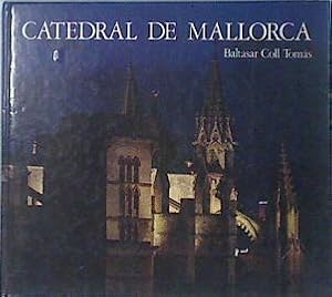 Bild des Verkufers fr Catedral de Mallorca zum Verkauf von Almacen de los Libros Olvidados