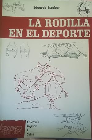 Bild des Verkufers fr La rodilla en el deporte zum Verkauf von Librera Reencuentro