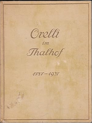 Imagen del vendedor de Orelli im Thalhof 1787 - 1937 by Eduard von Orelli-von Reding a la venta por Robinson Street Books, IOBA
