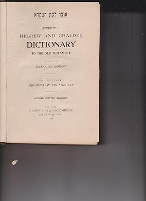 Students' Hebrew and Chaldee Dictionary to the Old Testament by Harkavy, Alexander, editor