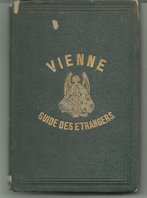 Seller image for Vienne ses Monuments, Curiosites, Environs suivis d'une Histoire Abregee de Cette Capitale by Charles Gerold Fils, Editeur for sale by Robinson Street Books, IOBA