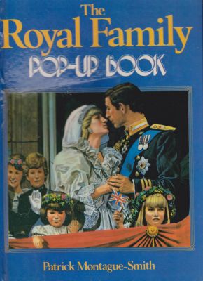 The Royal Family Pop-Up Book by Montague-Smith, Patrick