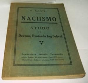 Seller image for Naciismo Studo pri Deveno, Evoluado kaj Sekvoj by Lanti, E. for sale by Robinson Street Books, IOBA