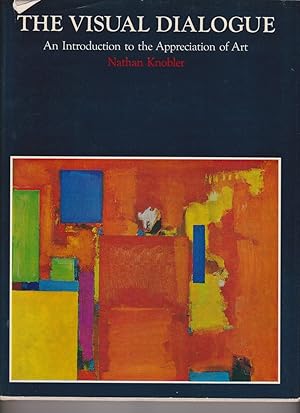 Seller image for The Visual Dialogue: An Introduction to the Appreciation of Art by Knobler, Nathan for sale by Robinson Street Books, IOBA