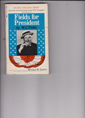 Seller image for Fields for President by Fields, W. C. for sale by Robinson Street Books, IOBA
