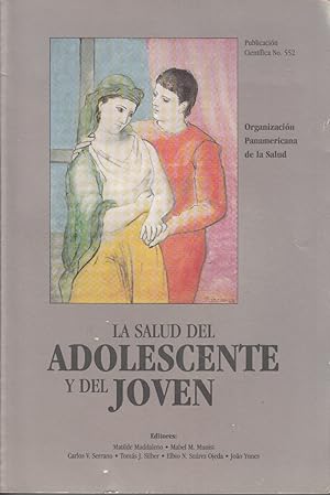 Seller image for La Salud del Adolescente y del Joven by Maddaleno, Matilde; Munist, Mabel; Serrano, Carlos; Silber, TOmas; Ojeda, Elbio Suarez; Yunes, Joao for sale by Robinson Street Books, IOBA