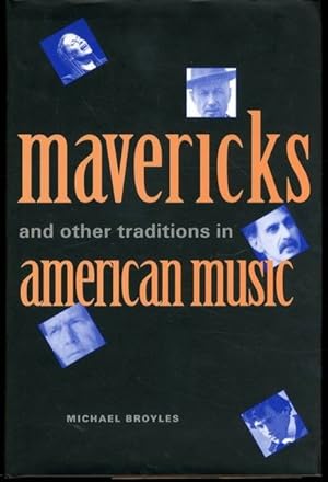 Immagine del venditore per Mavericks and Other Traditions in American Music venduto da Lavendier Books