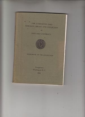 Bild des Verkufers fr The Dumbarton Oaks Research Library and Collection of Harvard University: Handbook of the Collection zum Verkauf von Robinson Street Books, IOBA