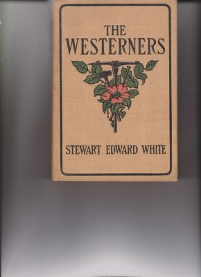 The Westerners by White, Stewart Edward