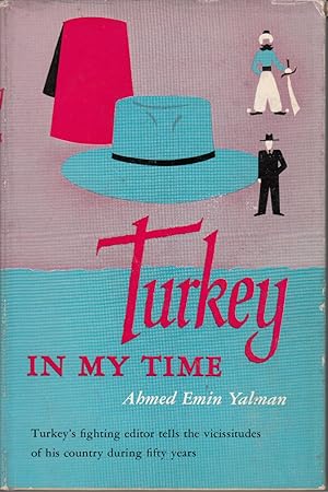 Seller image for Turkey in My Time by Yalman, Ahmed Emin for sale by Robinson Street Books, IOBA