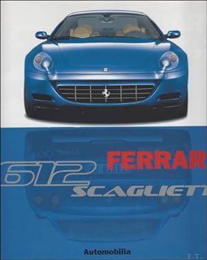 Immagine del venditore per Ferrari 612 Scaglietti. venduto da BOOKSELLER  -  ERIK TONEN  BOOKS