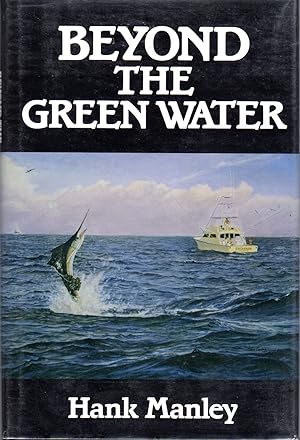 Seller image for Beyond the Green Water (SIGNED) for sale by David Foley Sporting Books