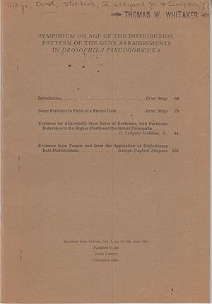 Seller image for Symposium on Age of the Distribution Pattern of the Gene Arrangements in Drosophila Pseudoobscura by Mayr, Ernst, Stebbins, G. Ledyard Jr., Simpson, George Gaylord for sale by Robinson Street Books, IOBA