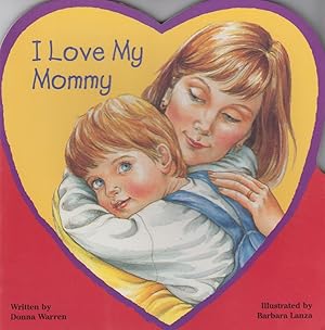 Seller image for I Love My Mommy (Storyshapes) for sale by Robinson Street Books, IOBA