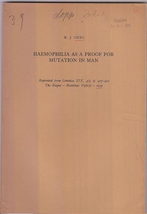 Haemophilia as a Proof for Mutation in Man by Sirks, M.J.