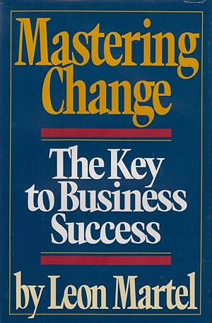 Bild des Verkufers fr Mastering Change: The Key to Business Success zum Verkauf von Robinson Street Books, IOBA