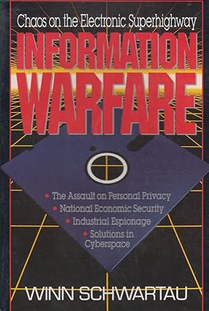 Seller image for Information Warfare: Chaos on the Electronic Superhighway for sale by Robinson Street Books, IOBA