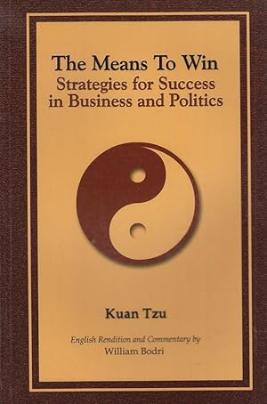 Bild des Verkufers fr The Means to Win: Success Strategies for Business and Politics zum Verkauf von Robinson Street Books, IOBA